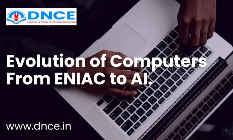 evolution of computers from ENIAC to AI